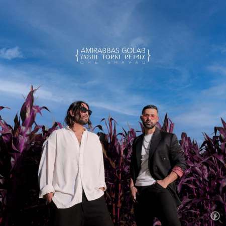 Amirabbas Golab – Che Shavad (Yasin Torki Remix)